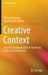 Creative Context: Creativity and Innovation in the Media and Cultural Industries by Nissim Otmazgin