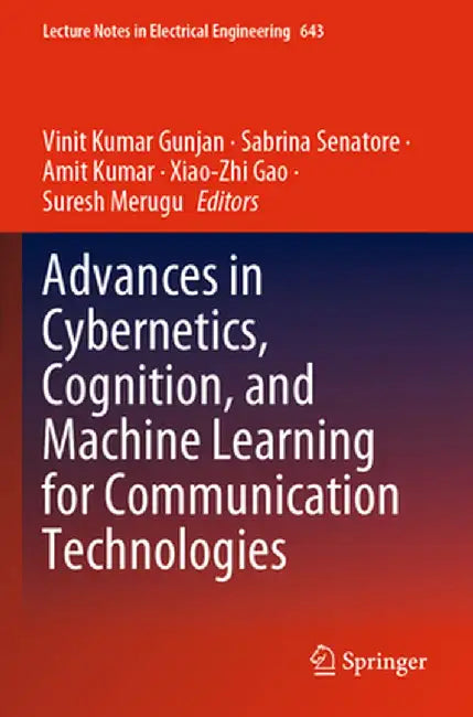 Advances in Cybernetics, Cognition, and Machine Learning for Communication Technologies by Vinit Kumar Gunjan
