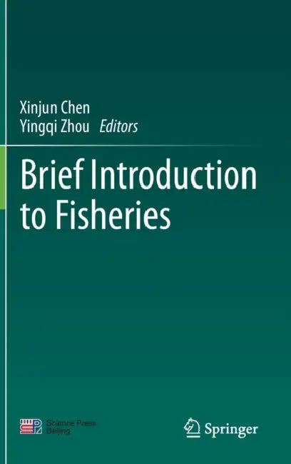 Brief Introduction to Fisheries by Xinjun Chen