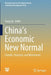 China's Economic New Normal: Growth, Structure, and Momentum by Fang Cai