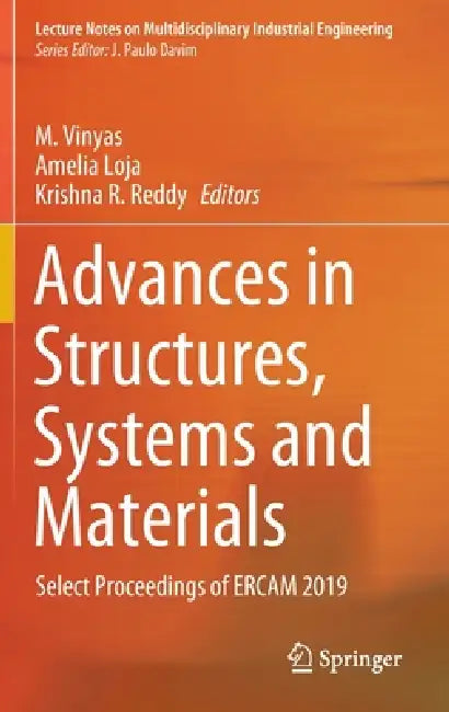 Advances in Structures, Systems and Materials: Select Proceedings of Ercam 2019 by M. Vinyas