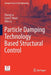 Particle Damping Technology Based Structural Control by Zheng Lu