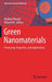 Green Nanomaterials: Processing, Properties, and Applications by Shakeel Ahmed