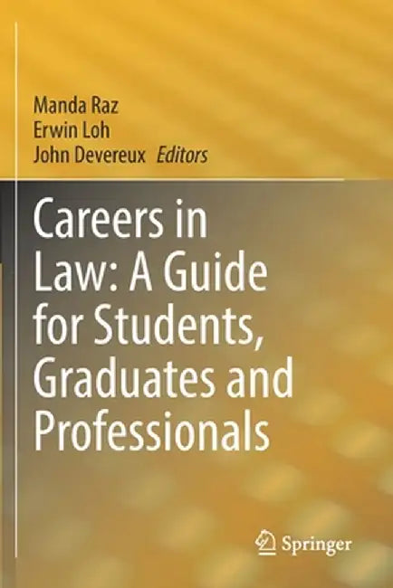 Careers in Law: A Guide for Students, Graduates and Professionals by Manda Raz