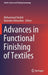 Advances in Functional Finishing of Textiles by Mohammad Shahid