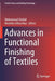 Advances in Functional Finishing of Textiles by Mohammad Shahid