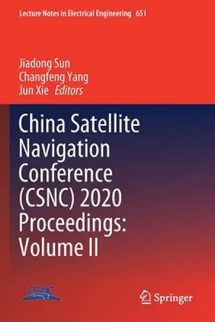 China Satellite Navigation Conference (Csnc) 2020 Proceedings: Volume II by Jiadong Sun