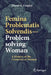 Femina Problematis Solvendis - Problem Solving Woman: A History of the Creativity of Women by David H. Cropley