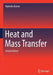 Heat and Mass Transfer by Rajendra Karwa