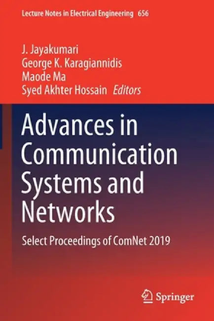 Advances in Communication Systems and Networks: Select Proceedings of Comnet 2019 by J. Jayakumari