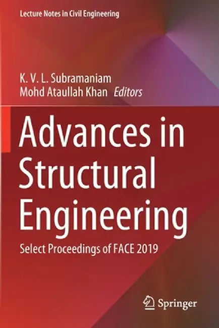 Advances in Structural Engineering: Select Proceedings of Face 2019 by K. V. L. Subramaniam