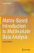 Matrix-Based Introduction to Multivariate Data Analysis by Kohei Adachi
