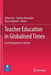 Teacher Education in Globalised Times: Local Responses in Action by Jillian Fox