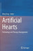 Artificial Hearts: Technology and Therapy Management by Ming Yang