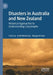 Disasters in Australia and New Zealand: Historical Approaches to Understanding Catastrophe by Scott McKinnon