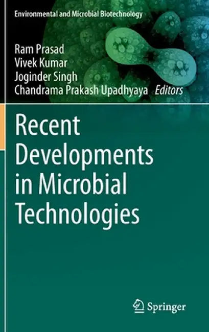 Recent Developments in Microbial Technologies by Ram Prasad