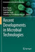 Recent Developments in Microbial Technologies by Ram Prasad