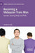 Becoming a Malaysian Trans Man: Gender, Society, Body and Faith by Joseph N. Goh