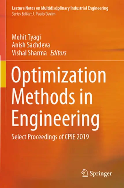 Optimization Methods in Engineering: Select Proceedings of Cpie 2019 by Mohit Tyagi