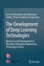 The Development of Deep Learning Technologies: Research on the Development of Electronic Information Engineering Technology in China by Chinese Academy of Engineering