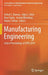 Manufacturing Engineering: Select Proceedings of Cpie 2019 by Vishal S. Sharma