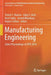 Manufacturing Engineering: Select Proceedings of Cpie 2019 by Vishal S. Sharma