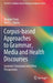 Corpus-Based Approaches to Grammar, Media and Health Discourses: Systemic Functional and Other Perspectives by Bingjun Yang