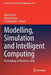 Modelling, Simulation and Intelligent Computing: Proceedings of Mosicom 2020 by Nilesh Goel