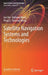 Satellite Navigation Systems and Technologies by Jun Xie