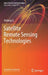 Satellite Remote Sensing Technologies by Jindong Li