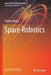 Space Robotics by Yaobing Wang