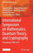 International Symposium on Mathematics, Quantum Theory, and Cryptography: Proceedings of Mqc 2019 by Tsuyoshi Takagi