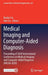 Medical Imaging and Computer-Aided Diagnosis: Proceeding of 2020 International Conference on Medical Imaging and Computer-Aided Diagnosis (Micad 2020) by Ruidan Su
