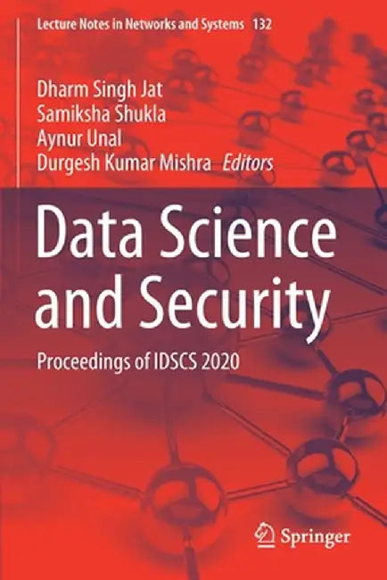 Data Science and Security: Proceedings of Idscs 2020 by Dharm Singh Jat