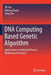 DNA Computing Based Genetic Algorithm: Applications in Industrial Process Modeling and Control by Jili Tao