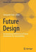 Future Design: Incorporating Preferences of Future Generations for Sustainability by Tatsuyoshi Saijo