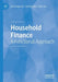 Household Finance: A Functional Approach by Sumit Agarwal