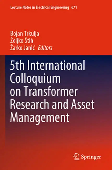 5th International Colloquium on Transformer Research and Asset Management by Bojan Trkulja