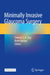 Minimally Invasive Glaucoma Surgery by Chelvin C. A. Sng