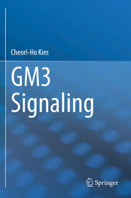 Gm3 Signaling by Cheorl-Ho Kim