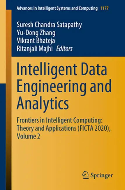 Intelligent Data Engineering and Analytics: Frontiers in Intelligent Computing: Theory and Applications (Ficta 2020), Volume 2 by Suresh Chandra Satapathy