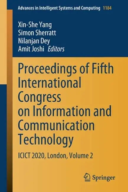 Proceedings of Fifth International Congress on Information and Communication Technology: Icict 2020, London, Volume 2 by Xin-She Yang
