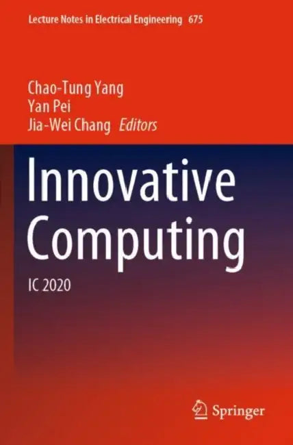 Innovative Computing: IC 2020 by Chao-tung Yang