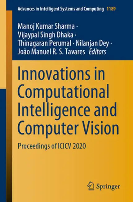 Innovations in Computational Intelligence and Computer Vision: Proceedings of ICICV 2020 by Manoj Kumar Sharma