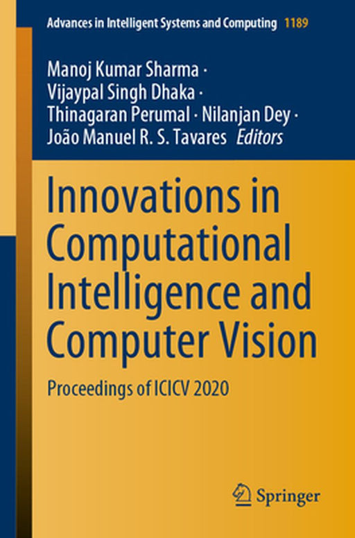 Innovations in Computational Intelligence and Computer Vision: Proceedings of ICICV 2020 by Manoj Kumar Sharma