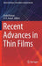 Recent Advances in Thin Films by Sushil Kumar