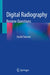 Digital Radiography: Review Questions by Euclid Seeram