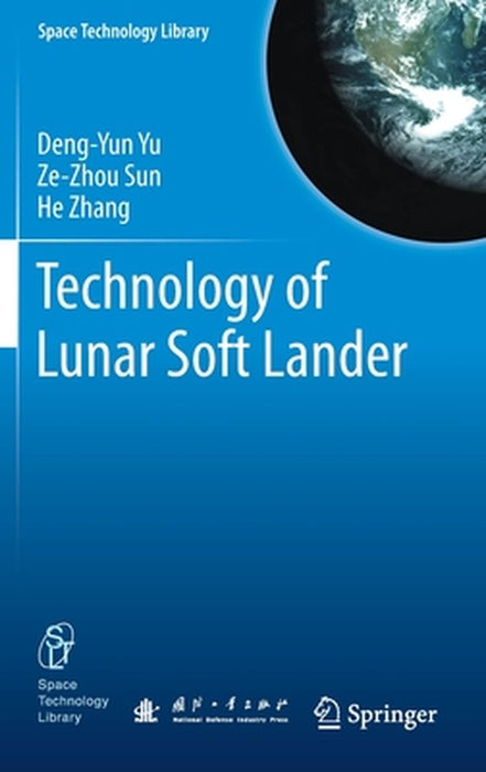 Technology of Lunar Soft Lander by Deng-Yun Yu