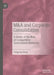 M&A and Corporate Consolidation: A Study of the Role of Competitive Government Behavior by Fengrong Wang