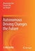 Autonomous Driving Changes the Future by Zhanxiang Chai